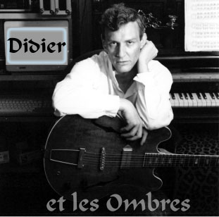 Didier et les Ombres' CD